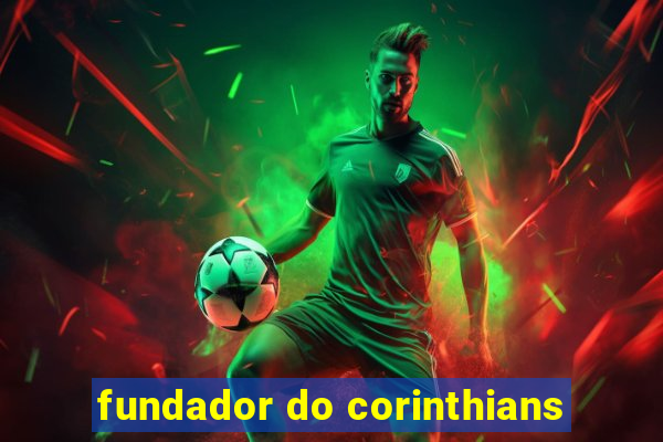 fundador do corinthians